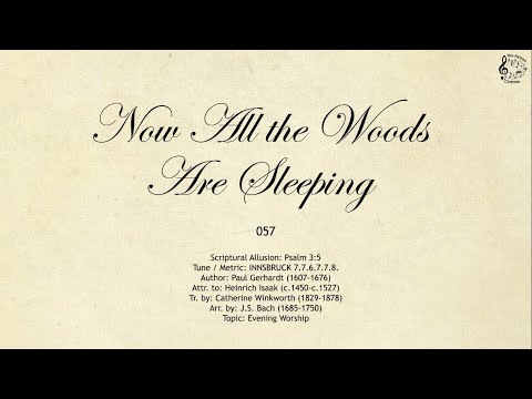 057 Now All the Woods Are Sleeping || SDA Hymnal || The Hymns Channel