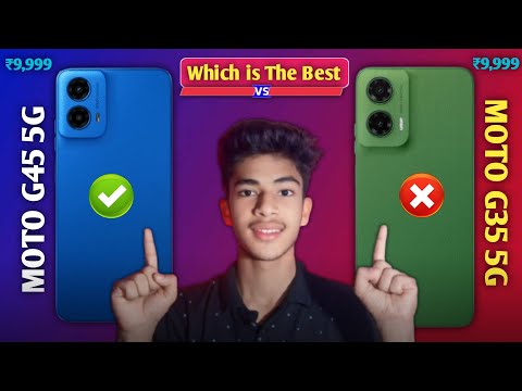 Moto G35 5g VS Moto G45 5g full Comparison🔥|| Best phone under 10000