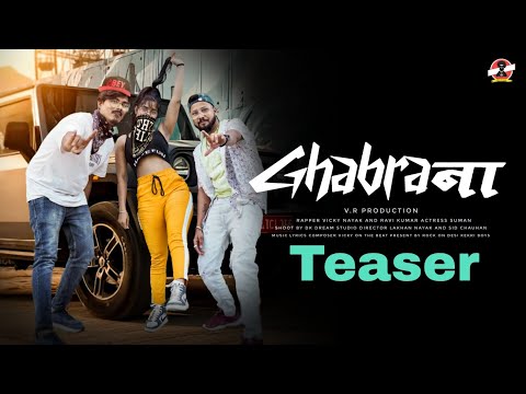 ghabrana (official teaser) Rajasthani hip hop Vicky Nayak  Ravi Kumar Suman sid Chauhan Rock on Desi