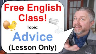 Free English Class! 🥚🥚🐤 Topic: Advice! (English Sayings, Proverbs, and Idioms)