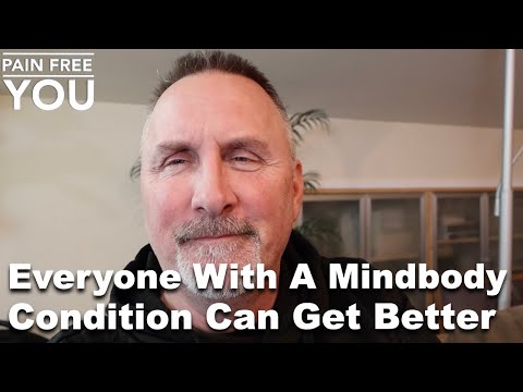 Everyone With A Mindbody Condition Can Get Well