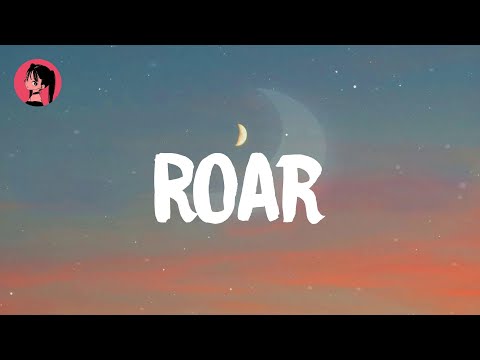 Katy Perry - Roar (Lyrics) 🎶