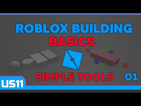 ROBLOX Building Basics 01: Simple Tools