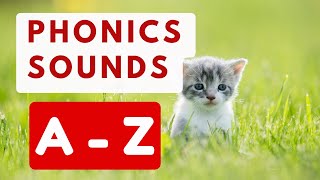 A - Z PHONICS SOUNDS | A to Z ALPHABET LETTER SOUNDS for Kids