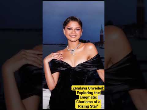 Zendaya Unveiled: Exploring the Enigmatic Charisma of a Rising Star