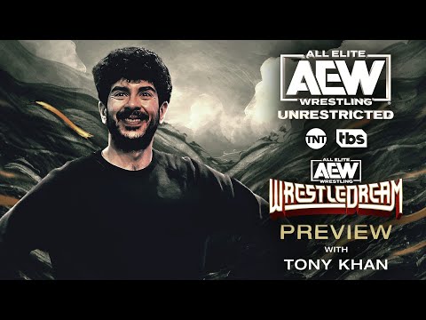 Tony Khan Previews AEW WrestleDream | AEW Unrestricted