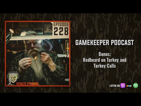 EP:228 | Bonus: Redbeard on Turkey and Turkey Calls