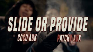 Coco Abk x Patchy Abk - Slide Or Provide Prod by @YamaicaProductions S&E by @TheOriginalShooter