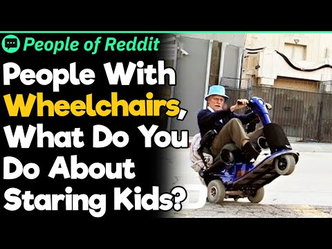 People With Wheelchairs, What Do You Do About Staring Kids?