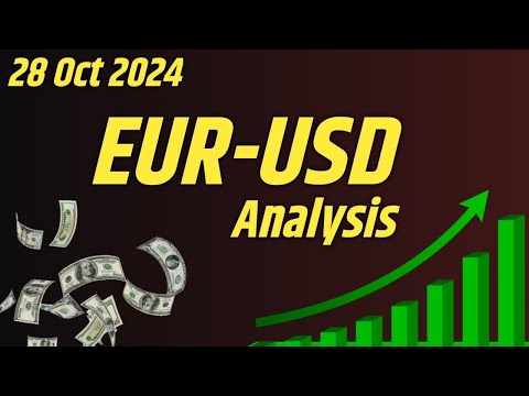 EUR to US Dollar | EURUSD Analysis Today 28 October 2024 || EUR USD Analysis Update today