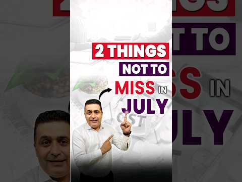 2 Things You Should Not Miss in this July 2024 | Last Date of these Events |Finance Basics Explained