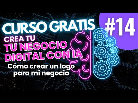 ✅M4-Clase 2-Cómo crear un logo para mi negocio 🤖CURSO GRATIS 😉