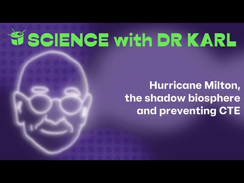 Hurricane Milton, the shadow biosphere and preventing CTE