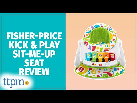 Fisher-Price Kick and Play Deluxe Sit-Me-Up Seat