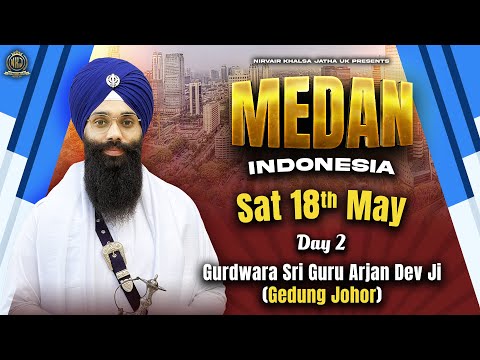 Indonesia, Medan Tour | Day 2 | Gurdwara Sri Guru Arjan Dev Ji | 18/5/24