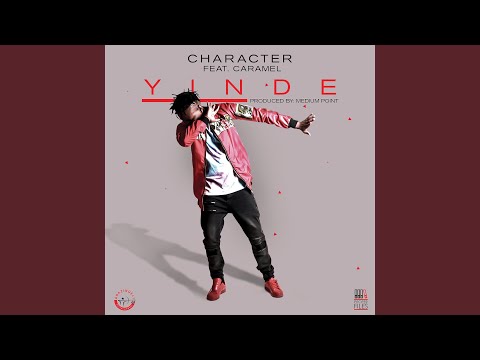 Character ft Caramel - Yinde Wave Master (original)