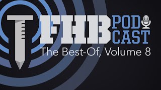 The Best of the Fine Homebuilding Podcast, Volume 8