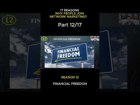 17 Reasons Why People Join Network Marketing | Reason 12: Financial Freedom