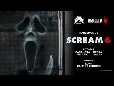 Scream 6 | Programa especial | Macabro FICH presenta