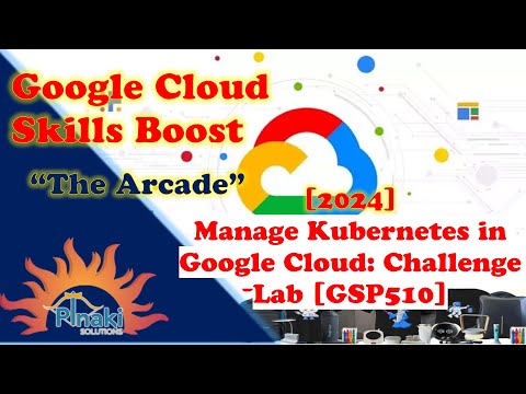 [2024] Manage Kubernetes in Google Cloud: Challenge Lab [GSP510] || Short Trick