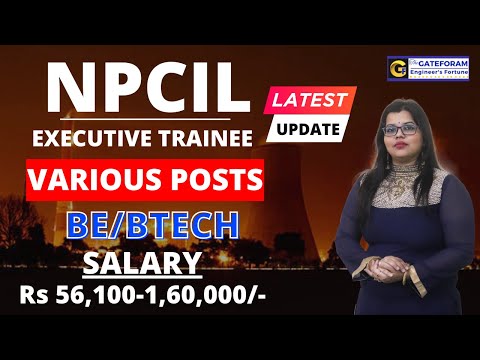 NPCIL RECRUITMENT 2024 || EXECUTIVE TRAINEE || GATE 2025 || BE/BTECH || ₹ 56,180 -1,60,000 |FRESHERS