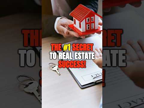 What's the #1 Secret to Real Estate Success?