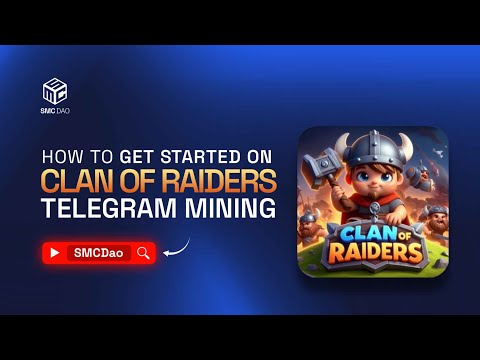 How To Get Started On Clan Of Raiders Telegram Mining