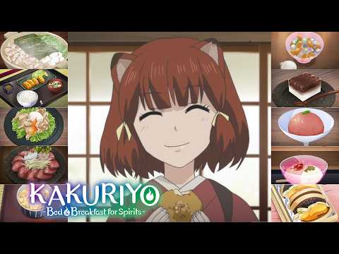 EVERY FOOD from Kakuriyo No Yadomeshi