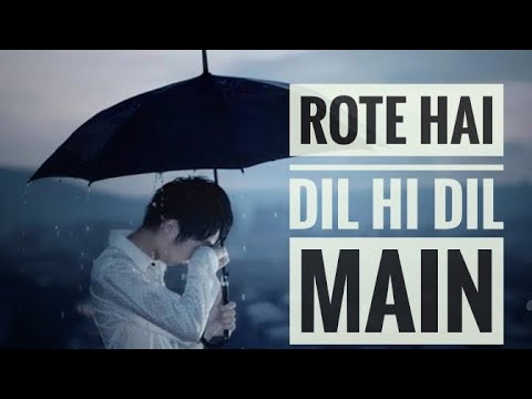 Rote_😓_hai_dil_💔_me whatsaap status || sad_😭_whatsapp_status || Aryan creation