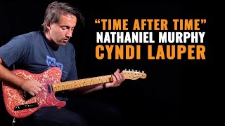 Nathaniel Murphy Plays Cyndi Lauper's "Time After Time" on A 1968 Fender Paisley Telecaster