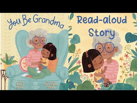 YOU BE GRANDMA! by Karla Clark | Grandparents Day Stories for Kids