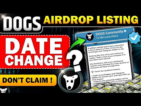 DOGS Airdrop Listing Date Change 🚨 | DOGS Airdrop Claim | DOGS Airdrop