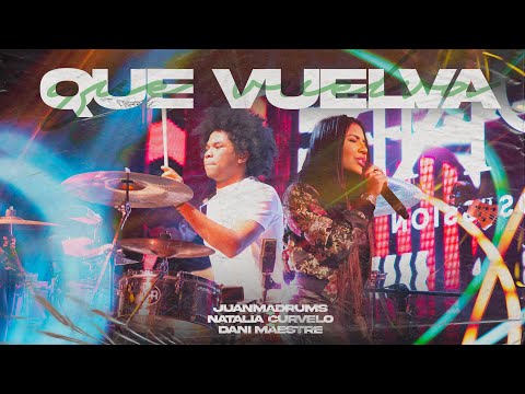 Que Vuelva - VallenatoSession , "Natalia Curvelo, Dani Maestre"