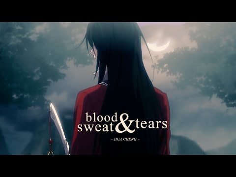 Hua Cheng | Blood Sweat & Tears