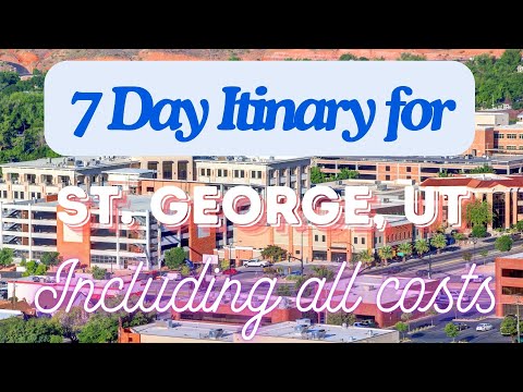 St. George Utah 7 Day Trip Itinerary Including Costs and Transport -  St. George Utah 2024