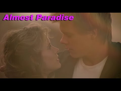 Almost Paradise - Mike Reno and Ann Wilson(1984년 영화 Footloose 중에서)