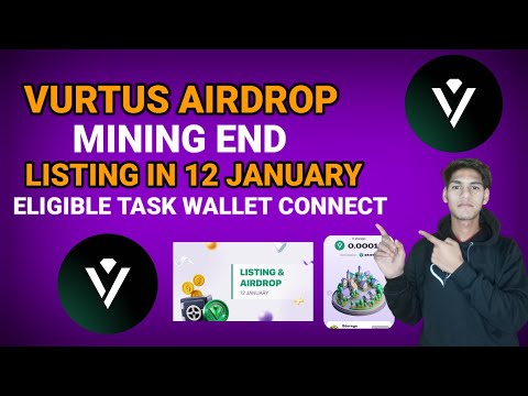 Vurtus Mining End Listing 12 January Complete Eligible Task Wallet Connect