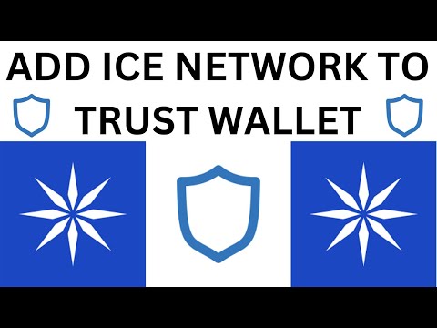 HOW TO ADD ICE NETWORK TO TRUST WALLET