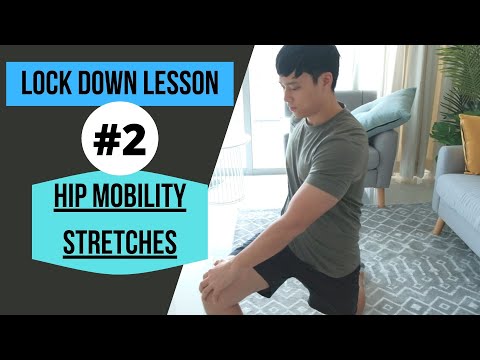 Lock Down Lesson #2: HIP MOBILITY STRETCHES