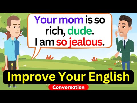 Your Mom is so Rich !!!! | English Conversation | English Speaking & Listening