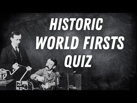 History Quiz - Can You Answer These Questions on Historic Firsts?