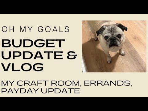 Budget Update (New Payday Addition Coming Soon!), Errands, & the State of My Craft Room (& Stella!)