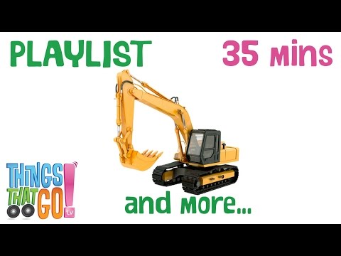 * EXCAVATOR & MORE * | Digger & Truck Playlist For Kids | Things That Go TV!