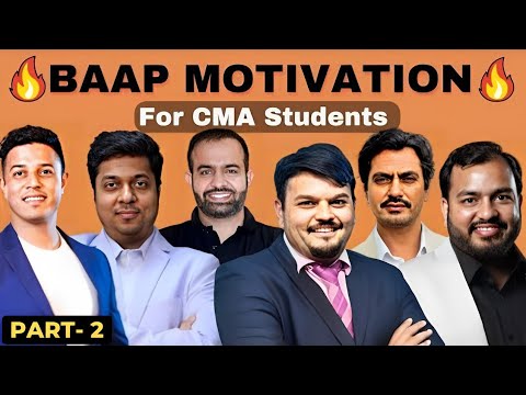 🔥BAAP MOTIVATION🔥 | PART 2 | Motivation for CMA Students | CMA motivational video | CMA Motivation