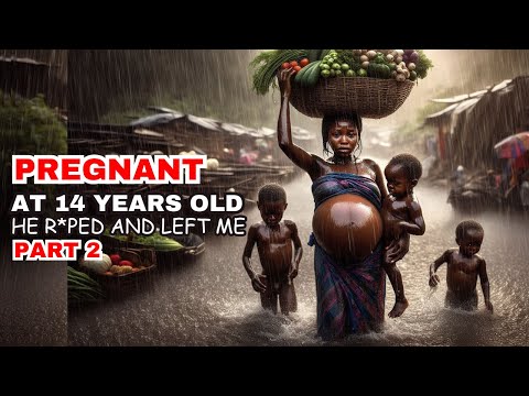 She Became A Mother at 14 Years, She was Casted Away PART 2 #africantales #africanfolktales