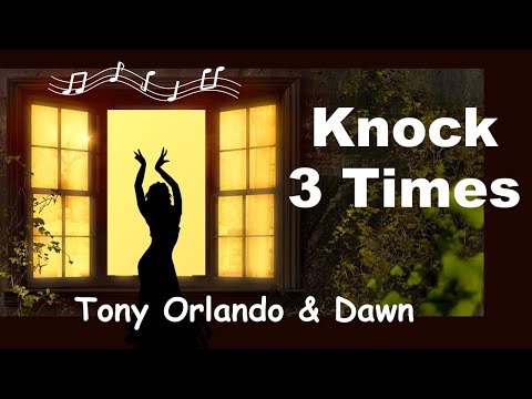 Knock Three Times - Lyrics - ノックは３回 - 日本語訳詞 - Japanese translation - Tony Orlando & Dawn