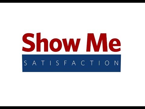 Show Me Satisfaction