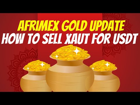 AFRIMEX GOLD UPDATE | EARN PASSIVE INCOME IN GOLD | HOW TO SELL XAUT FOR USDT! THIS CAN BE LONG TERM