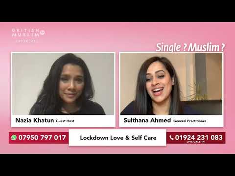 Lockdown Love & Self Care - Single Muslim LIVE Episode 33