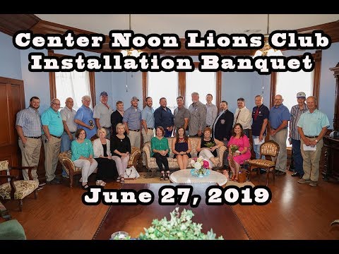 Center Noon Lions Club Installation Banquet June 27 2019